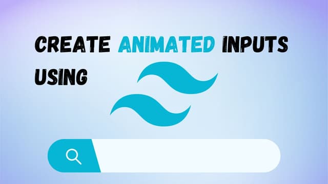 Cover image for Level Up Your Forms: Crafting Animated Inputs with Pure Tailwind CSS