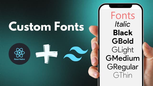 Cover image for How to Add Custom Fonts in React Native with Tailwind CSS